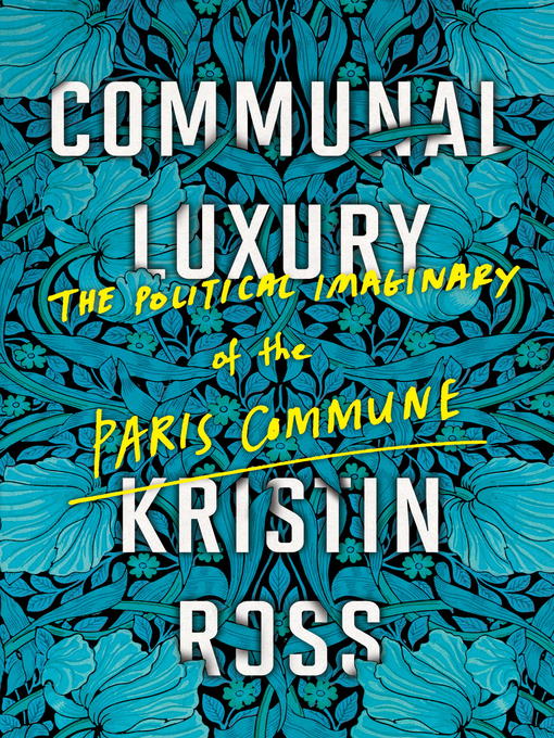 Title details for Communal Luxury by Kristin Ross - Available